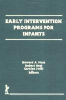 Early Intervention Programs for Infants (Prevention in Human Services) (Prevention in Human Services)