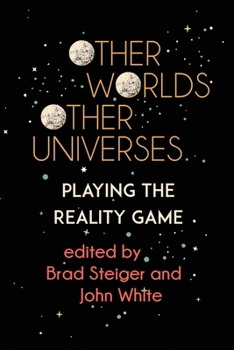 Paperback Other Worlds, Other Universes: Playing the Reality Game Book