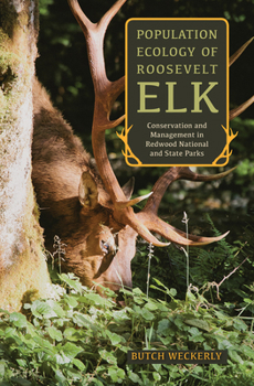 Hardcover Population Ecology of Roosevelt Elk: Conservation and Management in Redwood National and State Parks Book