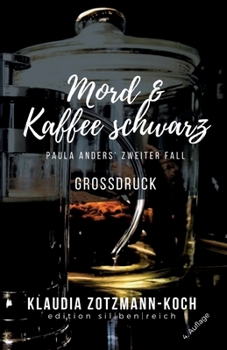 Paperback Mord & Kaffee schwarz: Paula Anders' zweiter Fall [German] Book