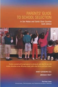 Hardcover Parents' Guide to School Selection: In San Mateo and Santa Clara Counties Book