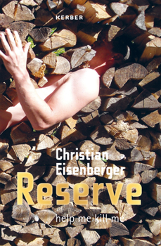 Hardcover Christian Eisenberger: Reserve: Help Me Kill Me Book