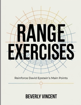Range Exercises: Reinforce David Epstein's Main Points
