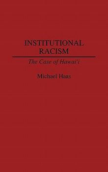 Hardcover Institutional Racism: The Case of Hawaii Book