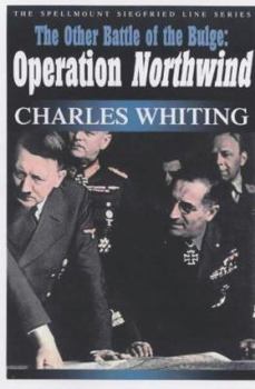 Hardcover OTHER BATTLE OF THE BULGE: Operation Northwind (West Wall Series) Book