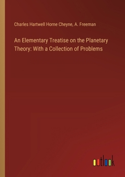 Paperback An Elementary Treatise on the Planetary Theory: With a Collection of Problems Book
