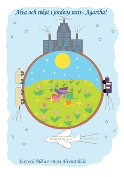 Paperback Alva och riket i jordens mitt- Agartha! [Swedish] Book