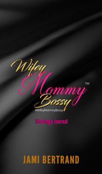 Paperback Wifey Mommy Bossy Procrastination Killer, Planner and Journal for Balancing Life Business and Babies Book