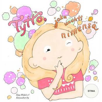 Paperback Tyttö, joka unohti nimensä STINA [Finnish] Book