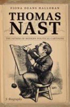 Hardcover Thomas Nast: The Father of Modern Political Cartoons Book