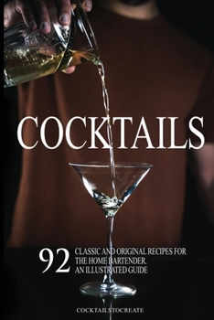 Paperback Cocktails: 92 Classic and Original Recipes for the Home Bartender Book