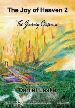 Paperback The Joy of Heaven 2: The Journey Continues Book