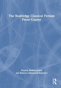 Hardcover The Routledge Classical Persian Prose Course Book