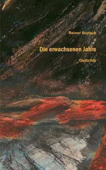 Paperback Die erwachsenen Jahre: Gedichte [German] Book