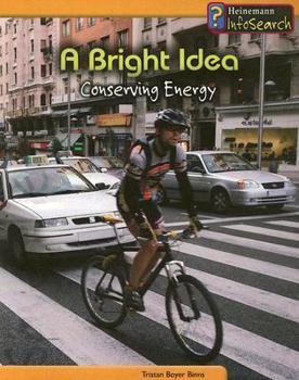 Paperback A Bright Idea: Conserving Energy Book