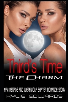 Paperback Third's Time the Charm: FFM Menage and Werewolf Shifter Romance Story Book