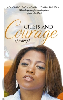 Paperback Crisis and Courage: Of Triumph Book
