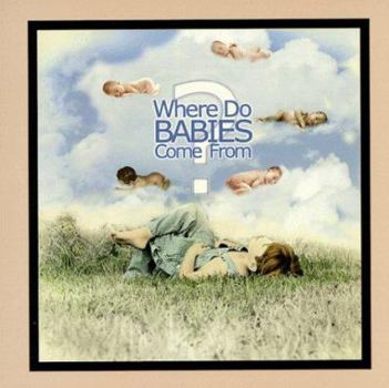 Board book Where Do Babies Come From? Book