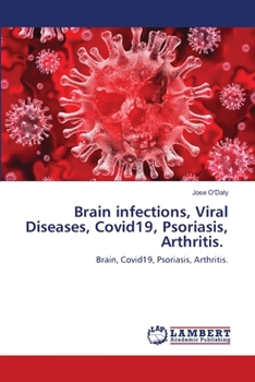 Paperback Brain infections, Viral Diseases, Covid19, Psoriasis, Arthritis. Book
