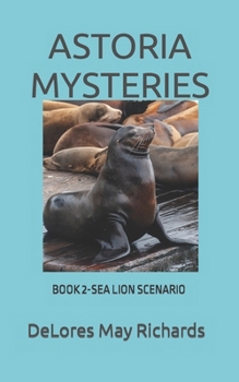 Paperback Astoria Mysteries: Book 2-Sea Lion Scenario Book