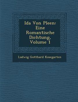 Paperback Ida Von Ple En: Eine Romantische Dichtung, Volume 1 [German] Book