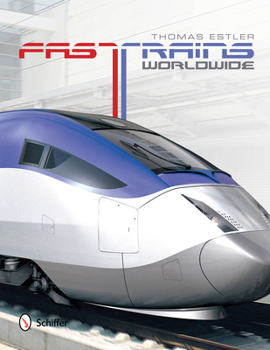 Hardcover Fast Trains Worldwide Book