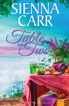 Table for Two - Book #7 of the Starling Bay
