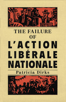 Hardcover The Failure of l'Action Libérale Nationale Book