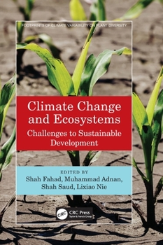 Hardcover Climate Change and Ecosystems: Challenges to Sustainable Development Book