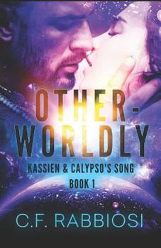 Paperback Otherworldly: Kassien and Calypso's Song Book