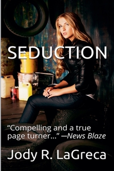 Seduction (Fiction Collection by Jody R. Lagreca)