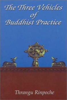 Paperback The Three Vehicles of Buddhist Practice Book