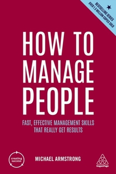 Paperback How to Manage People: Fast, Effective Management Skills That Really Get Results Book
