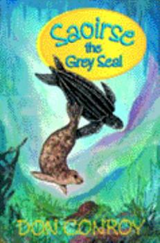 Hardcover Saoirse: The Grey Seal Book