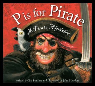 Hardcover P Is for Pirate: A Pirate Alphabet Book
