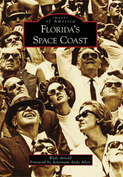 Florida's Space Coast - Book  of the Images of America: Florida