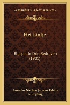 Paperback Het Lintje: Blijspel In Drie Bedrijven (1901) [Dutch] Book