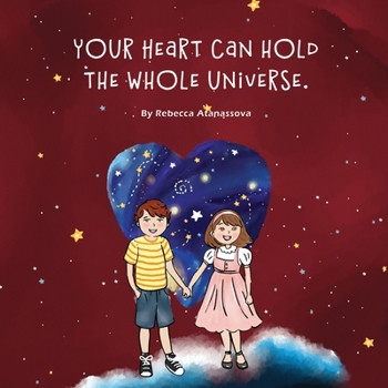 Paperback Your Heart Can Hold the Whole Universe Book