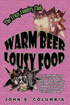 Warm Beer, Lousy Food: The Crazy Country Club