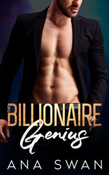 Paperback The Billionaire Genius: A Grumpy Boss Best Friends Brother Romance Book