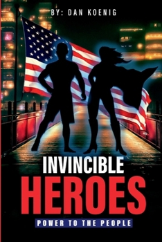 Paperback Invincible Heroes: Power To The People Book