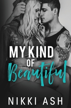 Paperback My Kind of Beautiful: a friends to lovers romance Book