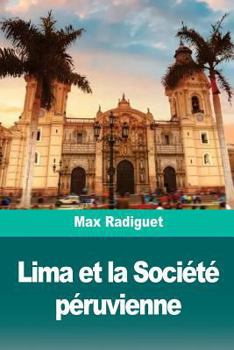 Paperback Lima et la Société péruvienne [French] Book