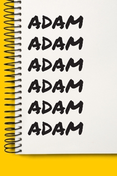 Paperback Name adam A beautiful personalized: Lined Notebook / Journal Gift, 120 Pages, 6 x 9 inches, NoteBook Gift For adam, Personal Diary, adam, Personalized Book