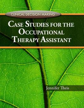 Paperback Case Studies for the Occupational Therapy Assistant Book