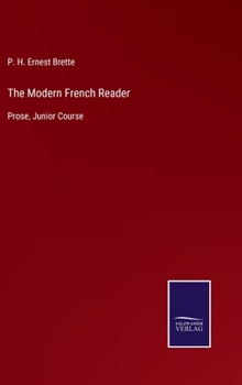 Hardcover The Modern French Reader: Prose, Junior Course Book