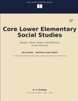 Paperback Core Lower Elementary Social Studies: People, Place, Power, and Memory Book