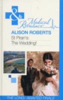 The Wedding! - Book #9 of the St. Piran's Hospital