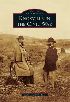 Paperback Knoxville in the Civil War Book