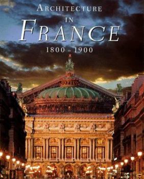 Hardcover Architecture in France 1800-1900 Book